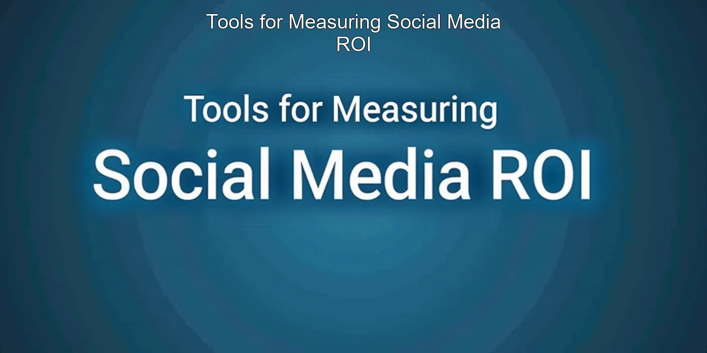 Tools for Measuring Social Media ROI